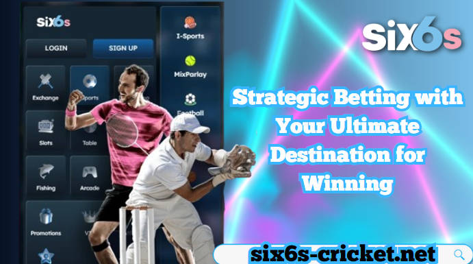 Strategic Betting with Six6s – Your Ultimate Destination for Winning